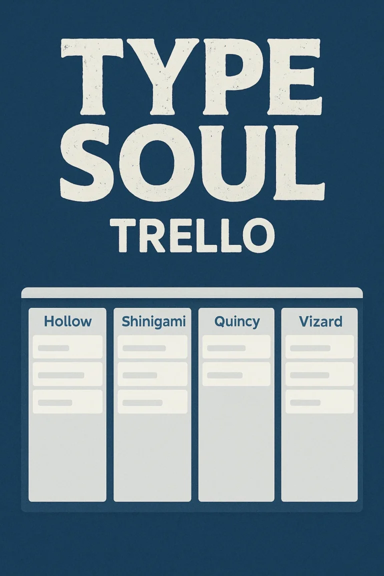 Type Soul Trello V2 Link – Official Guide, Codes, Discord & Beginner Tips